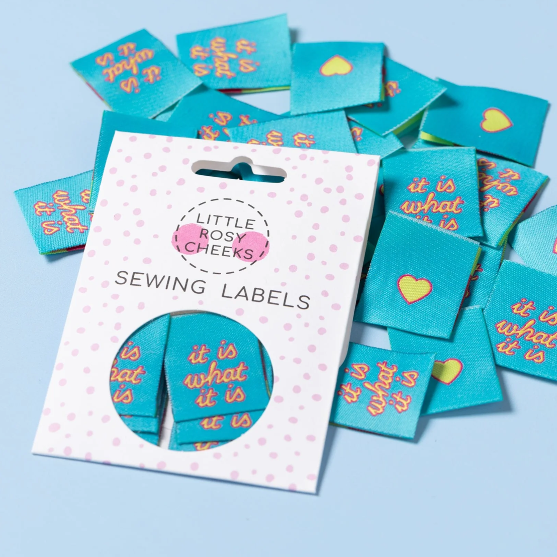 It Is What It Is Woven Labels - Little Rosy Cheeks