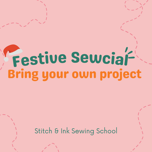 Festive Sewcial - Bring your own project - Sunday 17th December - 10am