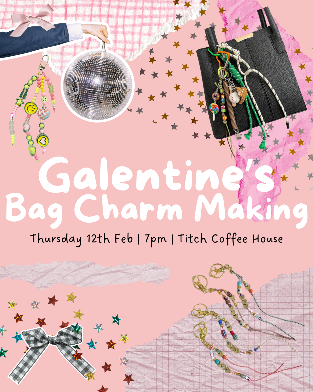 Galentine's Bag Charm Making - Thursday 12th February